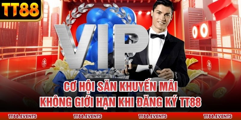 Cơ hội săn khuyến mãi không giới hạn khi đăng ký TT88